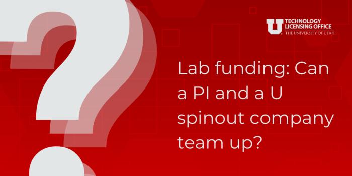 Red decorative graphic with text "Lab funding: Can a PI and a U spinout company team up?"
