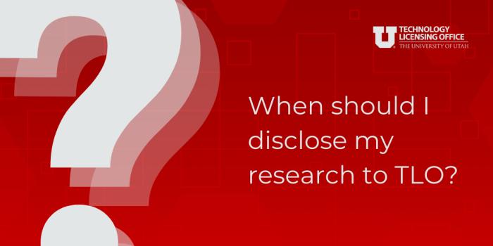 Red decorative graphic with text "When should I disclose my research to TLO?"